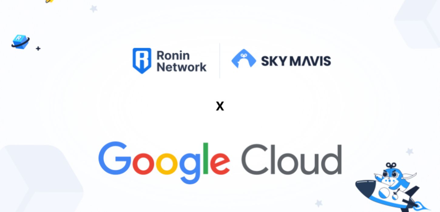 Sky Mavis-Google Cloud Partnership To Tighten Security On Ronin